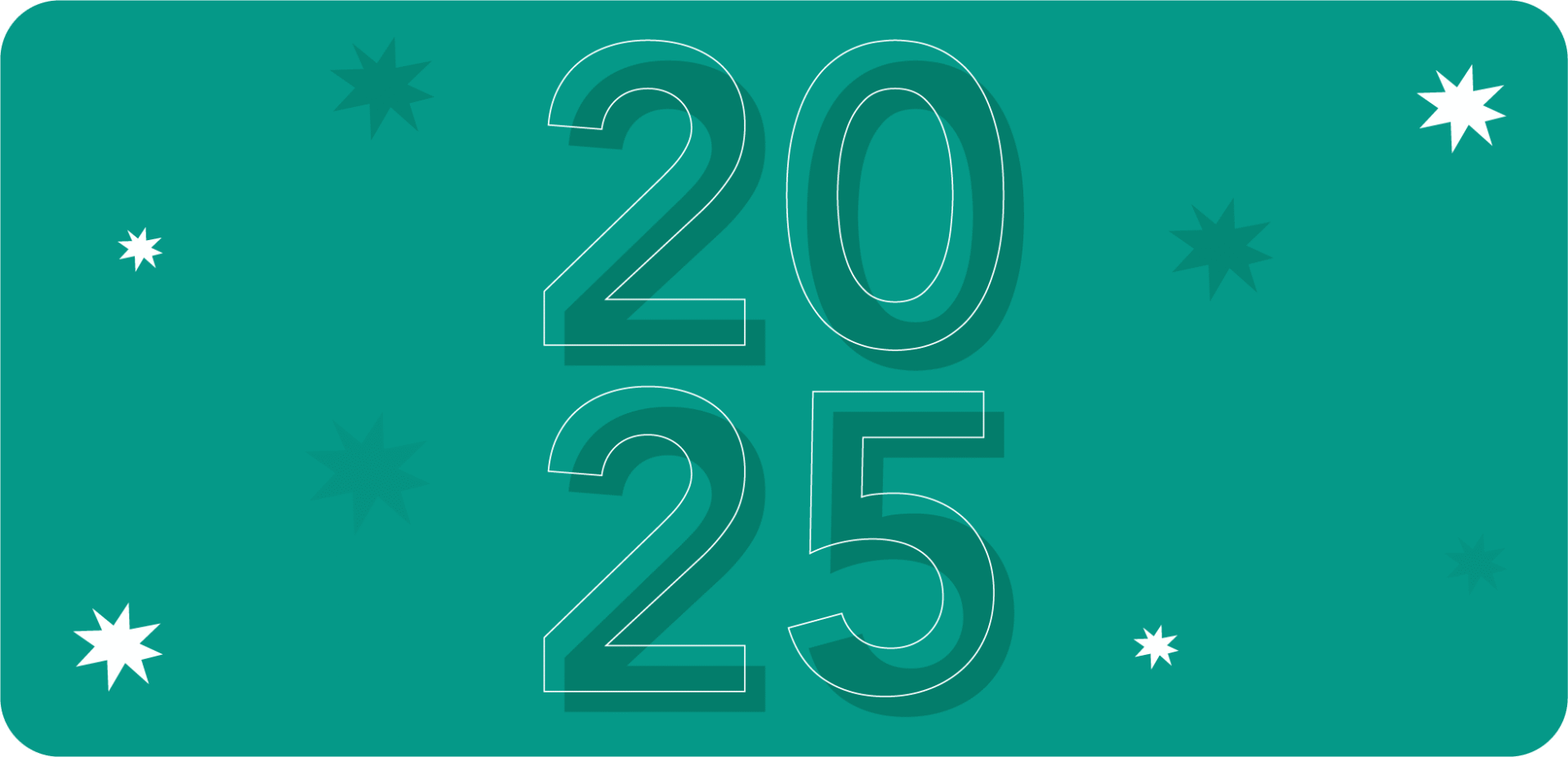 The number “2025” displayed in large white outlined numbers on a green background with star shapes. | Y rhif “2025” wedi’i arddangos mewn niferoedd mawr gwyn ar gefndir gwyrdd gyda siapiau sêr.